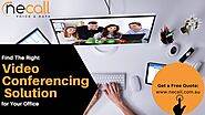 Find The Right Video Conferencing Solution for Your Office