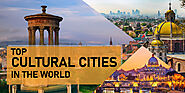 Plan Your Cultural Trip - Top Cultural Cities in The World | IeVisa.com