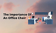 The Importance Of An Office Chair - tohokufte