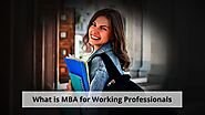 What is MBA for Working Professionals - Pooja