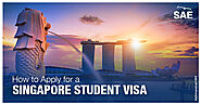 How to Apply for a Singapore Student Visa