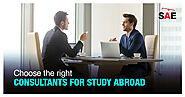 Choose the right consultants for study abroad