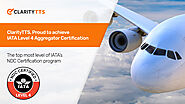 ClarityTTS receives NDC Level 4 Certification from IATA