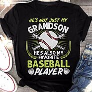 He's Not Just My Grandson My Favorite Baseball Player Shirt
