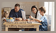 There are some rule for Family Registration