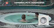 Swimming Pool Dehumidifier - Best Dehumidifier for Spa & Jaccuzzi