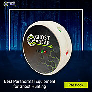 How to Choose the Best Ghost Hunting Equipment to Find Spirits