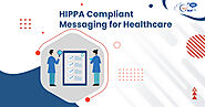 How to stay HIPPA Compliant using Texts for Healthcare