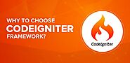 Key Reasons to Choose Codeigniter for Web App Development & Follow Best Practices
