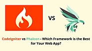 CodeIgniter vs Phalcon - Which Framework is the Best for Your Web App?