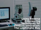 Using Reverse Engineering Techniques for Product Innovation: The Legitimate Way