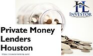 Private Money Lenders | Houston, TX