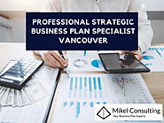 Professional Strategic Business Plan Specialist Vancouver