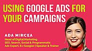 Using Google Ads for your Campaign | PPC Campaigns | Ads