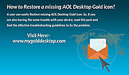 How to Restore a missing AOL Desktop Gold icon?