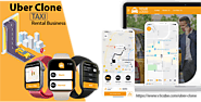 Uber Clone App – What Do You Require Knowing Launching Taxi Booking Business