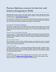 Pursue diploma courses in interior and fashion designing in Delhi by new delhi - Issuu