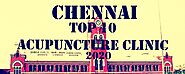 The Best Acupuncture Clinics in Chennai – 2020 (Top 10) – The Best Acupuncture Clinics