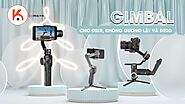 Gimbal tốt nhất cho máy ảnh DSLR, máy ảnh không gương lật và điện thoại thông minh 2021