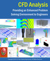 CFD Analysis - Providing an Enhanced Problem Solving Environment to Engineers