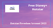 Disney+ Hotstar Subscription - Free Hotstar Premium Account in 2021