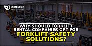 Why Should Forklift Rental Companies Opt for Forklift Safety Solutions? | SharpEagle