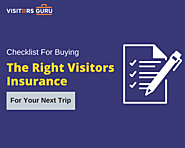 Checklist For Buying The Right visitors Insurance For Your Next Trip - VisitorsGuru