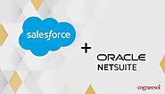 Salesforce NetSuite Integration Methods & Associated Advantages