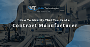 How To Identify That You Need a Contract Manufacturer