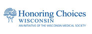 Honoring Choices Wisconsin - Wisconsin Medical Society
