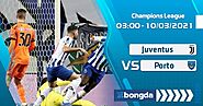 Trực tiếp Juventus vs Porto 03h00 ngày 10/03/2021 SBONGDA.TV