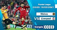 Trực tiếp Wolves vs Liverpool 03h00 ngày 16/03/2021 SBONGDA.TV