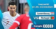 Trực tiếp Luxembourg vs Portugal 01h45 ngày 31/03/2021 SBONGDA.TV