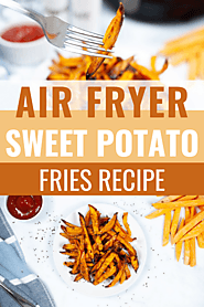 Air Fryer Sweet Potato Fries