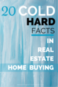 20 Cold Hard Facts About Buying a Home