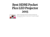 Best HDMI Pocket Pico LED Projector 2015