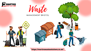 Waste Management Bristol - Martins Waste Solutions