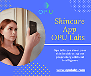 Skincare app for check your skin problems - OPU Labs