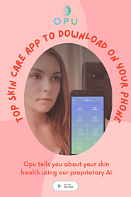 Top Skin Care App to Download on Your Phone