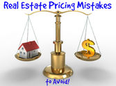 Real Estate Pricing Mistakes that Seller's Need to Avoid