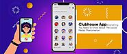 Clubhouse App Everything You Need To Know About The Social Media Phenomenon | X-Byte Enterprise Solutions