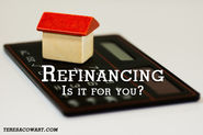 Refinancing - Is It Right For You