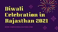 Diwali Celebration in Rajasthan 2021