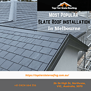 Most Popular Slate Roof Installation In Melbourne