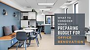 What to Consider While Preparing Budget for Office Renovation?