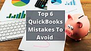 Top 6 QuickBooks Mistakes & How To Avoid Them | eBetterBooks