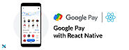 Google Pay with React Native