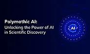 06 Dec Polymathic AI: Unlocking the Power of AI in Scientific Discovery