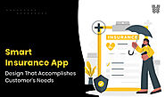 Smart Insurance App Design That Accomplishes Customer's Needs