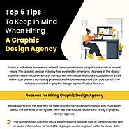 Top 5 Tips to Keep in Mind When Hiring a Graphic Design Agency